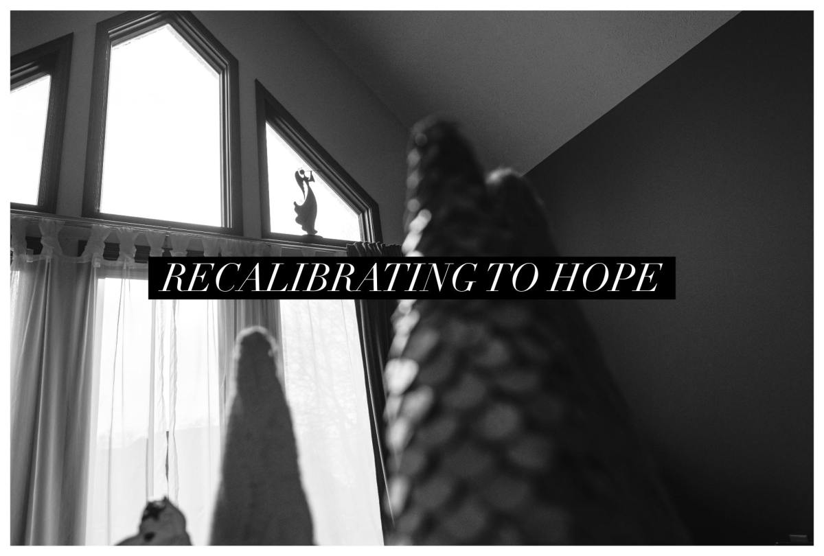 Recalibrating to hope
